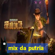 mix da putria